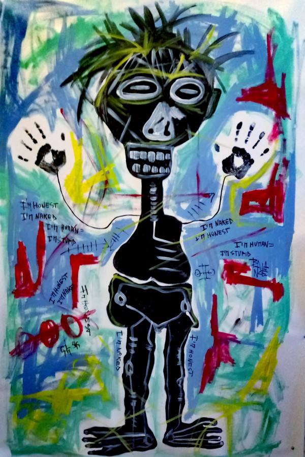 I'M HONEST, I'M NAKED, I'M HUMAN, I'M STUPID